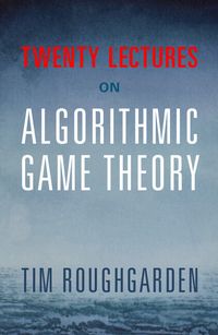 Produktbild: Twenty Lectures on Algorithmic Game Theory