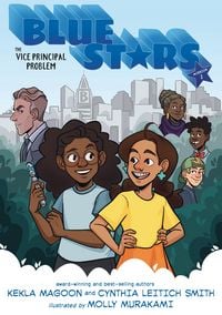 Produktbild: Blue Stars: Mission One: The Vice Principal Problem: A Graphic Novel