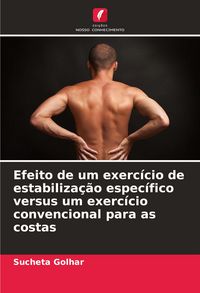 Produktbild: Efeito de um exerc&iacute;cio de estabiliza&ccedil;&atilde;o espec&iacute;fico versus um exerc&iacute;cio convencional para as costas