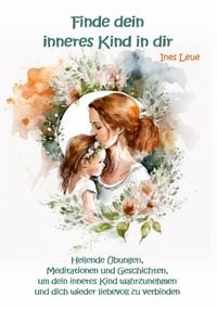 Produktbild: Finde dein inneres Kind in dir