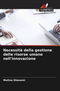 Produktbild: Necessit&agrave; della gestione delle risorse umane nell'innovazione