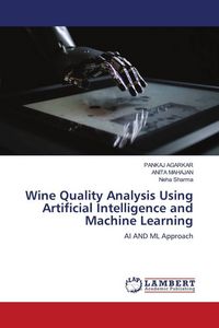 Produktbild: Wine Quality Analysis Using Artificial Intelligence and Machine Learning