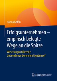 Produktbild: Erfolgsunternehmen &ndash; empirisch belegte Wege an die Spitze