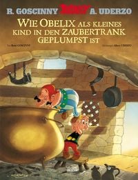 Produktbild: Wie Obelix als kleines Kind in den Zaubertrank geplumpst ist