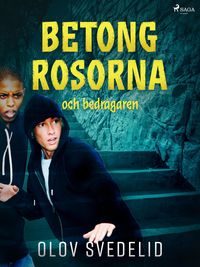 Produktbild: Betongrosorna och bedragaren