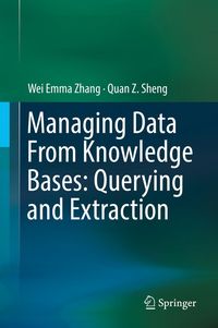Produktbild: Managing Data From Knowledge Bases: Querying and Extraction