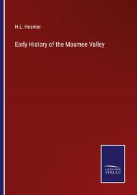 Produktbild: Early History of the Maumee Valley