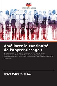Produktbild: Am&eacute;liorer la continuit&eacute; de l'apprentissage :