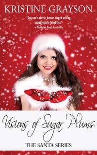 Produktbild: Visions of Sugar Plums (The Santa Series, #2)