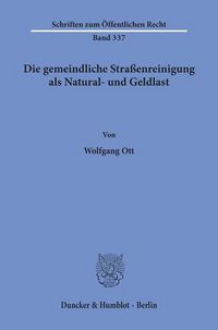 Produktbild: Die gemeindliche Stra&szlig;enreinigung als Natural- und Geldlast.