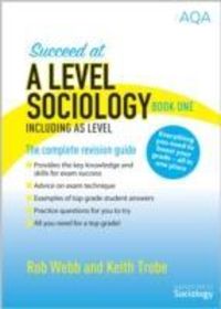 Produktbild: Webb, R: Succeed at A Level Sociology Book One Including AS