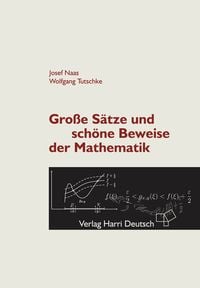 Produktbild: Gro&szlig;e S&auml;tze und sch&ouml;ne Beweise der Mathematik
