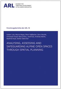 Produktbild: Analysing, assessing and safeguarding Alpine open spaces through spatial planning