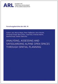 Produktbild: Analysing, assessing and safeguarding Alpine open spaces through spatial planning