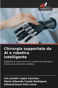 Produktbild: Chirurgia supportata da AI e robotica intelligente