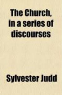 Produktbild: The Church, in a Series of Discourses