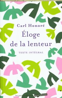 Produktbild: Eloge de la lenteur : texte int&eacute;gral