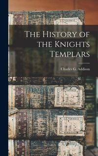 Produktbild: The History of the Knights Templars