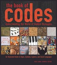 Produktbild: The Book of Codes: Understanding the World of Hidden Messages