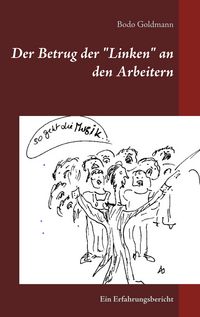 Produktbild: Der Betrug der "Linken" an den Arbeitern
