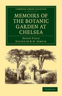Produktbild: Memoirs of the Botanic Garden at Chelsea
