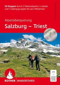Produktbild: ROTHER Wanderf&uuml;hrer Alpen&uuml;berquerung Salzburg - Triest