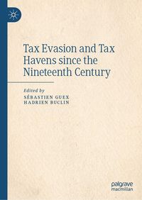 Produktbild: Tax Evasion and Tax Havens since the Nineteenth Century