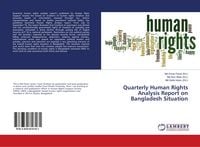 Produktbild: Quarterly Human Rights Analysis Report on Bangladesh Situation