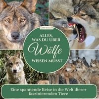 Produktbild: Alles, was du &uuml;ber W&ouml;lfe wissen musst