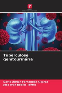 Produktbild: Fernandez Alcaraz, D: Tuberculose genitourin&aacute;ria