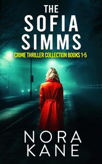 Produktbild: Sofia Simms Books 1-5: A Collection of Five Gripping Crime Thrillers