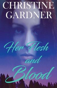 Produktbild: Her Flesh and Blood