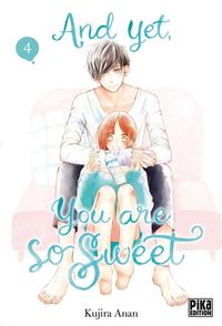 Produktbild: And yet, you are so sweet. Tome 4