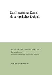 Produktbild: Das Konstanzer Konzil als europ&auml;isches Ereignis