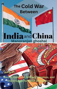 Produktbild: The Cold War Between India and China
