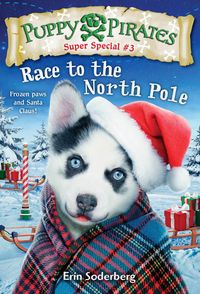 Produktbild: Soderberg, E: Puppy Pirates Super Special #3: Race to the No