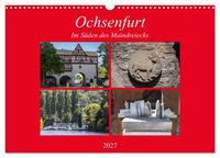 Produktbild: Ochsenfurt im S&uuml;den des Maindreiecks (Wandkalender 2027 DIN A3 quer), CALVENDO Monatskalender