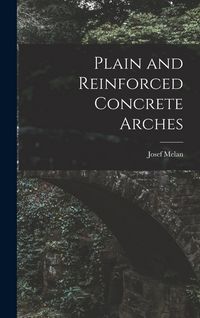 Produktbild: Plain and Reinforced Concrete Arches