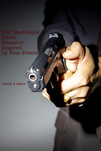 Produktbild: The Martindale Street Massacre: Inspired By True Events