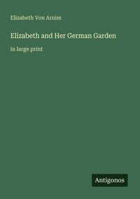 Produktbild: Elizabeth and Her German Garden