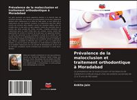 Produktbild: Pr&eacute;valence de la malocclusion et traitement orthodontique &agrave; Moradabad