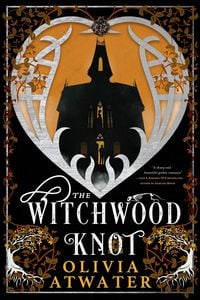 Produktbild: The Witchwood Knot (Victorian Faerie Tales, #1)