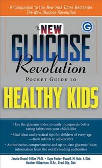 Produktbild: The New Glucose Revolution Pocket Guide to Healthy Kids
