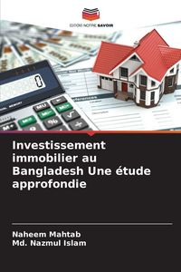 Produktbild: Investissement immobilier au Bangladesh Une &eacute;tude approfondie