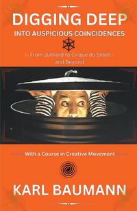 Produktbild: Digging Deep Into Auspicious Coincidences