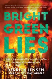 Bild vom Artikel Bright Green Lies vom Autor Derrick Jensen