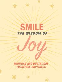 Produktbild: Smile: The Wisdom of Joy