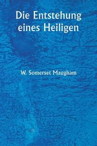 Produktbild: Die Entstehung eines Heiligen