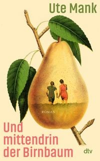 Produktbild: Und mittendrin der Birnbaum