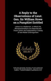 Produktbild: A Reply to the Observations of Lieut. Gen. Sir William Howe on a Pamphlet Entitled
